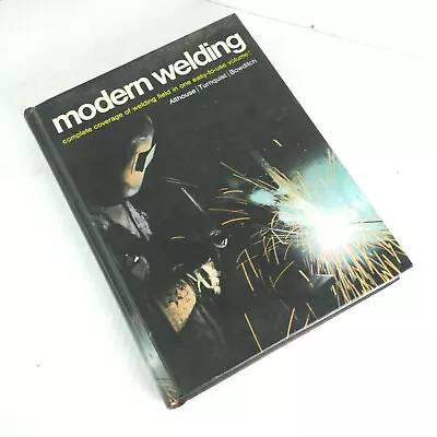Modern Welding 1970 By Althouse Turnquist Bowditch Hardcover Complete Welding • $8.68