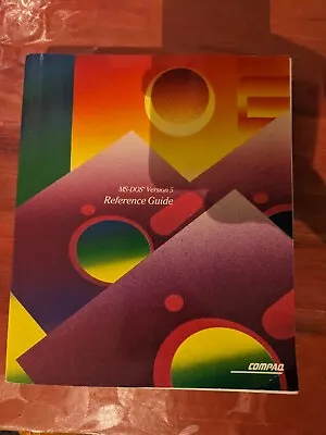 Compaq Microsoft MS-DOS Version 5.0 User Guide And Reference • £15