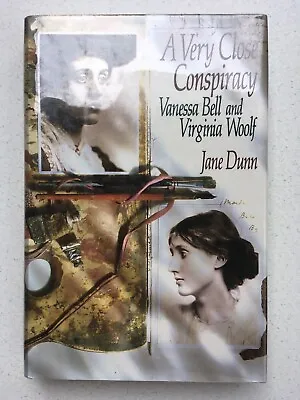A Very Close Conspiracy: Vanessa Bell And Virginia Woolf 1st American Edition • $9.99