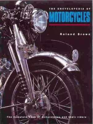 Encyclopedia Of Motorcycles By Roland Brown • $6.61