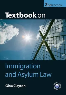 Textbook On Immigration And Asylum Law By Clayton Gina Paperback Book The Cheap • £3.50