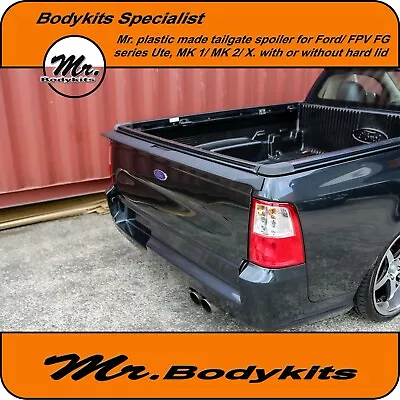 Mr.Plastic Made Tailgate Spoiler Wing For Ford/FPV FG Series Ute MK 1/2/3/X  • $139.24