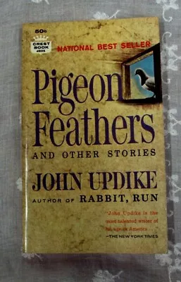 Vtg PIGEON FEATHER And Other Stories ~ John Updike ~ D605 Crest Book 4th 1963 PB • $14.99