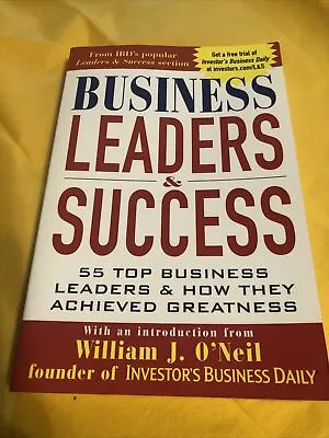 Business Leaders & Success : 55 Top Business Leaders & How They Achieved... • $3