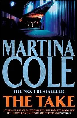 The Take By Martina Cole. 9780755357772 • £3.50