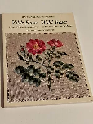 Vilde Roser Wild Roses Cross-stitch Motifs Haandarbejdets Fremme • $35