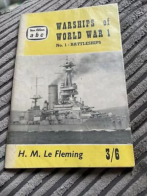 Abc Warships Of World War 1  - No. 1 Battleships : H. M. Le Fleming • £5.60