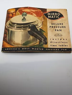 Mirro-Matic Deluxe Pressure Pan Cooker Booklet Recipes Directions 1958 • $12.95