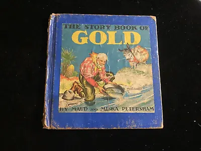The Story Book Of Gold  Maud And Miska Petersham Vtg Illustration 1948 • $12
