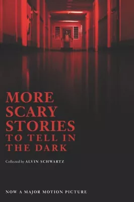 More Scary Stories To Tell In The Dark Movie Tie-in Edition Alvin • $5.88