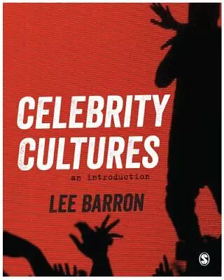 Celebrity Cultures: An Introduction By Barron Lee • $16.08