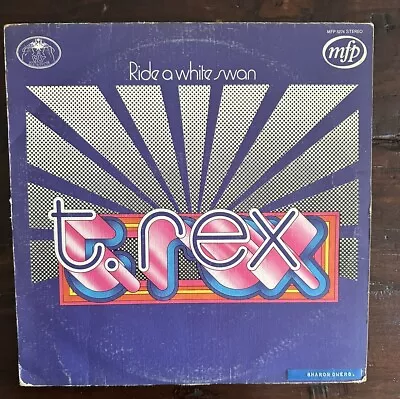 T-REX - Ride A White Swan - Vinyl LP Album TEXTURED SLEEVE MFP 5274 • £3.50