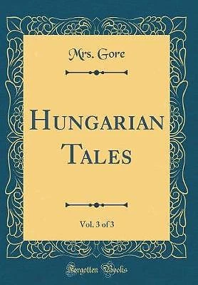 £21.39 • Buy Hungarian Tales, Vol 3 Of 3 Classic Reprint, Mrs.