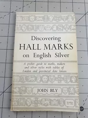 £6 • Buy Discovering Hall Marks On English Silver John Bly 1993 PB Book