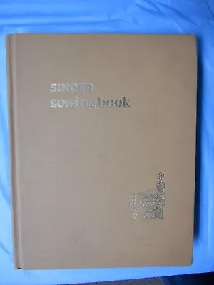 Singer Sewing Book; 1969 1st Edition; The Singer Co.; HC Super Condition • $5