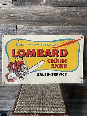 Vintage Lombard Chainsaw Sign Advertising Chainsaws Lombard • $731.61