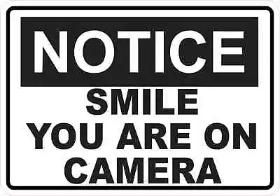 5x3.5 Notice Smile You Are On Camera Magnet Magnetic Decal Magnets Business Sign • $10.99