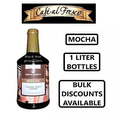 TAKE 2 AND GET 20% OFF 1 LITER BOTTLES ~MOCHA SYRUP By CAFE AL FRESCO Sugar Free • $19.95