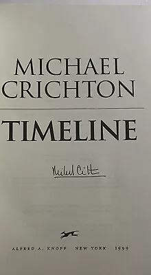 SIGNED Michael Crichton Hardback Book First Trade Edition 1999 Timeline • $90.99