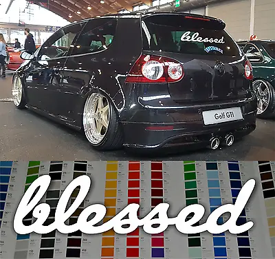 Blessed Sticker Vinyl Decal Religious Sticker JDM Car Sticker For Honda Acura VW • $22