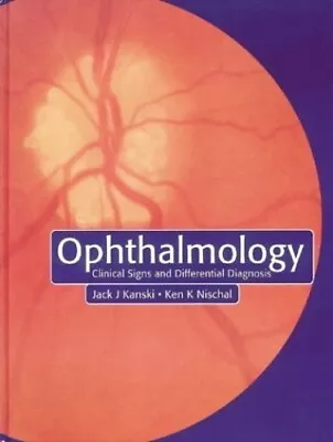 Ophthalmology: Clinical Signs And D... Kanski MD  MS   • £32.99