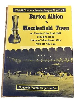 1987 Northern Premier League Cup Final - Burton Albion V. Macclesfield Town. • £3.25