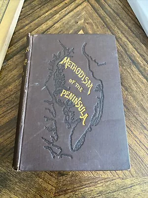 1886 Antique Theological Book: Methodism Of The Peninsula • $25
