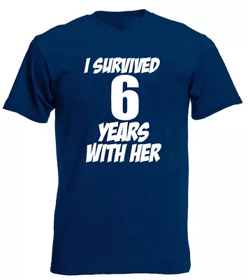 I Survived 6 Years Her T-Shirt 6th Wedding Anniversary Gifts For Men Husband • £8.99