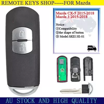 NEW For Mazda 3 CX-5 2015 2016 2017 2018 Smart Key Remote SKE13E-01 Uncut Blade • $40.22