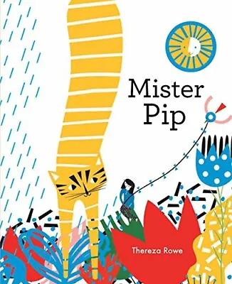 Mister Pip By Thereza Rowe Book The Cheap Fast Free Post • £6.80