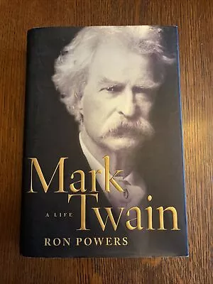 Mark Twain : A Life By Ron Powers (2005 Hardcover) • $10