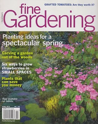 Taunton's Fine Gardening March April 2015 Planting Ideas For A Spectacular Sprin • $10.26