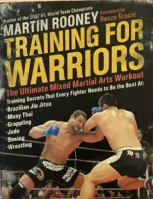 2008 Training For Warriors By Martin Rooney Muay Thai Judo Grappling Martial Art • $20