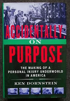 Accidentally On Purpose By  Ken Dornstein. Hardback. Macmillan. 1997 • £7