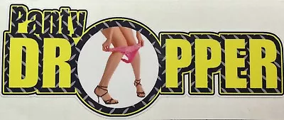 8” Panty Dropper Decal Sticker JDM Lowered Static Stance Low Drift Slammed NOS • $4.99