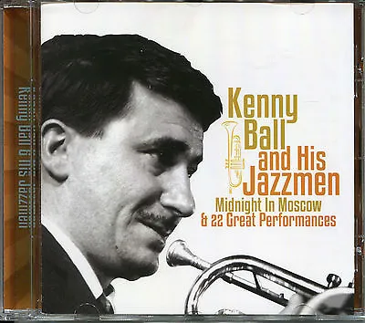 Kenny Ball And His Jazzmen Cd Midnight In Moscow & 22 Great Performances • £5.99