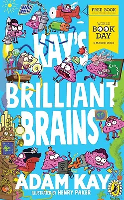 Kay's Brilliant Brains A World Book Day 2023 By Adam Kay 9780241624425 Paperback • $1.92