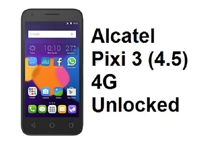 Alcatel One Touch Pixi 3 4.5  4G 5017A (UNLOCKED) Telstra Aldi Boost 850 Amaysim • $139