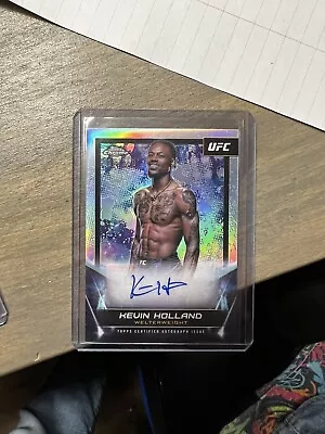 2024 Topps Chrome UFC KEVIN HOLLAND Signatures Auto Refractor 20/150 • $58.53