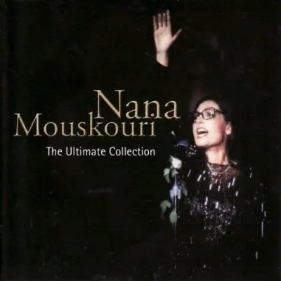 Nana Mouskouri - The Ultimate Collection [CD] • £7.18
