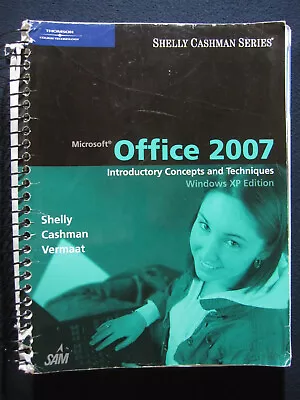 Microsoft Office 2007: Introductory Concepts And Techniques Windows XP Editio.. • $13.47