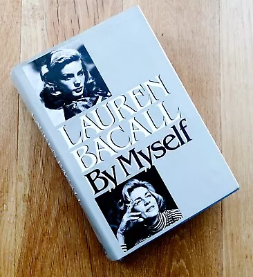 1st Edition Of ' Lauren Bacall By Myself' Signed By The Author 1979 • £49