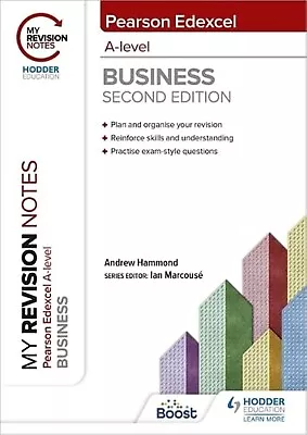 My Revision Notes: Edexcel A-level Business Second Edition By Andrew Hammond PB • £11.99