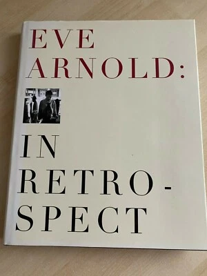 £14.50 • Buy Eve Arnold 'In Retrospect' - First Edition 1996 - Warhol/Malcolm X/Monroe - VGC 