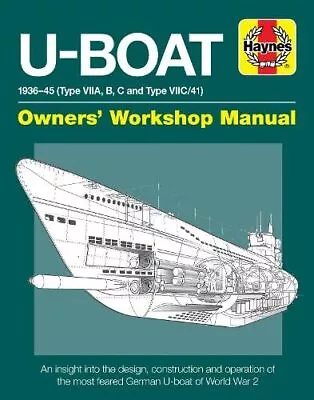 U-Boat Manual (Owners' Workshop Manual): An Insight Into The D... By Alan Gallop • £18.99