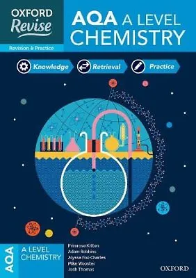 Oxford Revise: AQA A Level Chemistry Revision And Exam Practice By Thomas Josh • £14.99