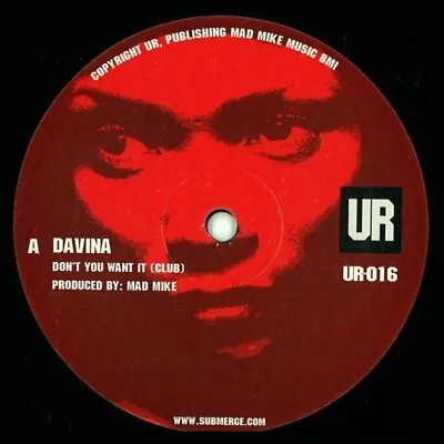 DAVINA - Don't You Want It (UNDERGROUND RESISTANCE) UR-016 • £49.50