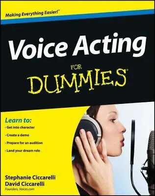 Voice Acting For Dummies Ciccarelli Stephanie Ciccarelli David 978111839958 • $11.98