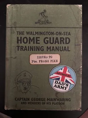 The Walmington-on-Sea Home Guard Training Manual: As Used By Dad's Army By... • £4.99
