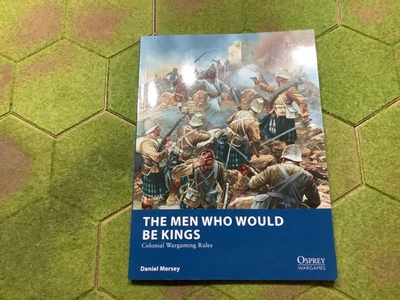 £9 • Buy Osprey Wargames The Men Who Would Be Kings Colonial RULES